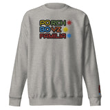 Porchboyz "Familia" Collection Unisex Premium Sweatshirt