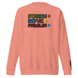 Porchboyz "Familia" Collection Unisex Premium Sweatshirt