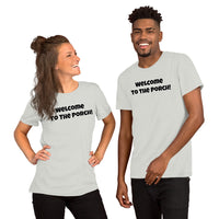 Welcome To The Porch Short-Sleeve Unisex T-Shirt